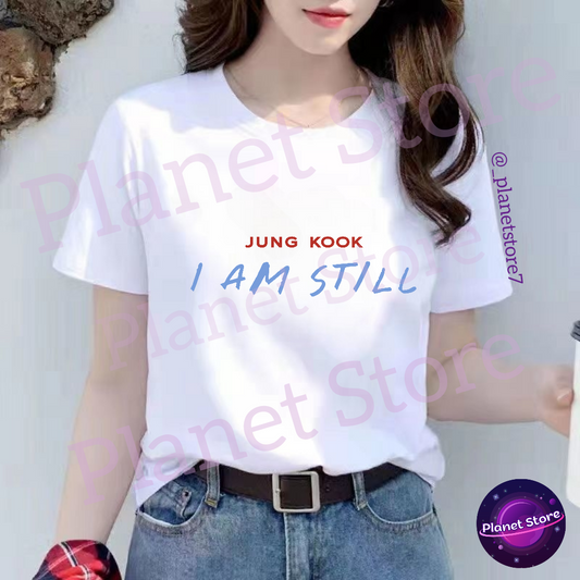 CAMISETAS JUNGKOOK "I AM STILL" 100% ALGODÃO (preta e branca)